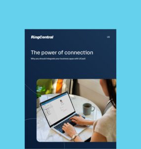 The Power of Connection Why You Should Integrate Your Business Apps with UCaaS