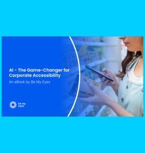 AI - The Game-Changer for Corporate Accessibility