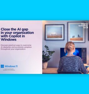 Close the AI Gap in Your Organization with Copilot in Windows