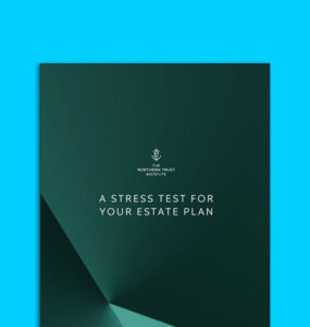 A Stress Test for Your Estate Plan