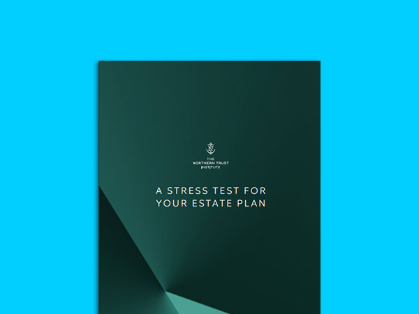 A Stress Test for Your Estate Plan